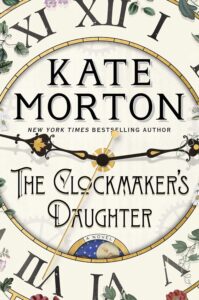 The Clockmaker's Daughter by Kate Morton image
