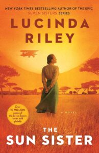 The Sun Sister, Book 6, by Lucinda Riley